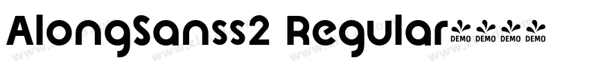 AlongSanss2 Regular字体转换 AlongSanss2 Regular字体转换